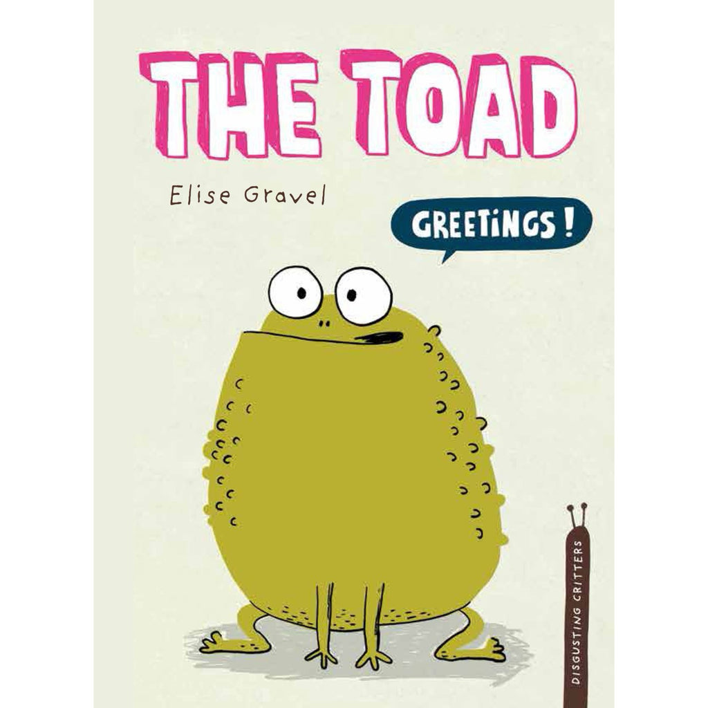 The Toad: The Disgusting Creatures