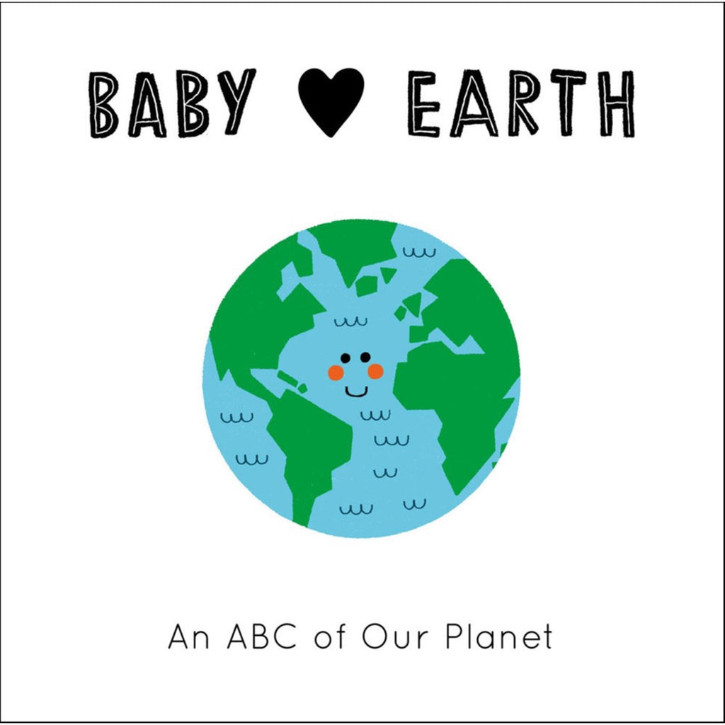 Baby Earth An ABC of our Planet