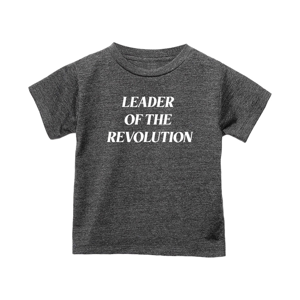 Leader of the Revolution Toddler Tee
