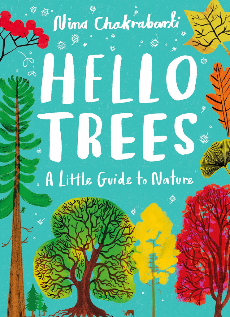 Hello Trees : A Little Guide to Nature