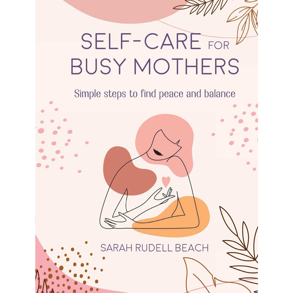 Self-Care for Busy Mothers