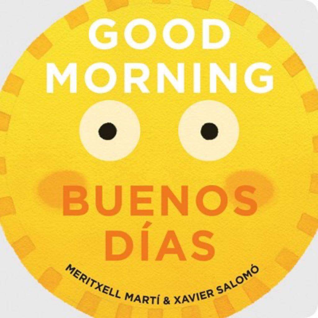 Good Morning - Buenos Das