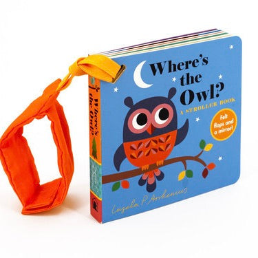 Where's the Owl? A Stroller Book