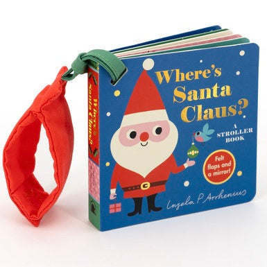 Where's Santa Claus? A Stroller Book