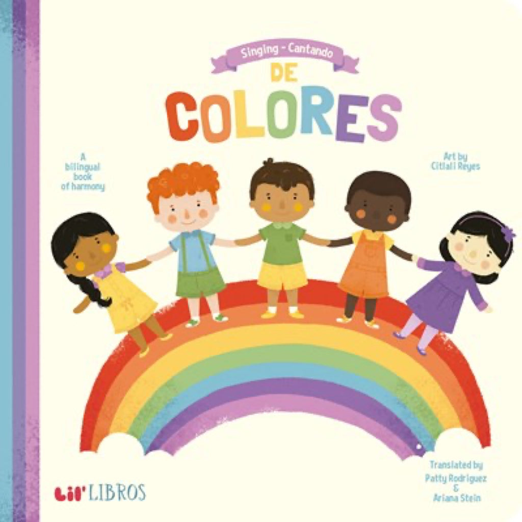 Singing / Cantando de Colores : A Bilingual Book of Harmony