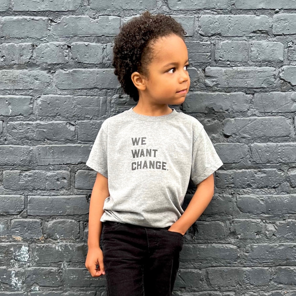 We Want Change Kids T-Shirt